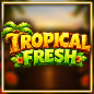 Tropical Fresh
