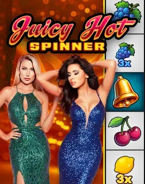 Juicy Hot Spinner